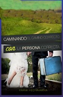 Caminando el Camino Correcto con la Persona Correcta (Rústica)