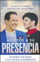 Adictos A Su Presencia (Rústica)