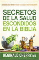 Secretos de la Salud Escondidos en la Biblia (Rústica)