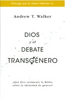 Dios Y El Debate Transgenero