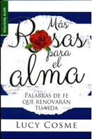 Mas Rosas Para El Alma (Rústica)