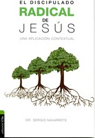 El Discipulado Radical de Jesús (Rustica)