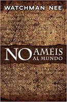 No Ameis Al Mundo (Rústica)