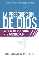 La Prescripción De Dios Para La Depresión Y La Ansiedad (Rústica)