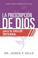 Prescripción De Dios Para La Salud Interna (Rústica)
