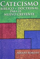 CATECISMO BÍBLICO Y DOCTRINAL PARA EL NUEVO CREYENTE (Tapa Rústica)
