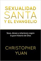 Sexualidad Santa y El Evangelio (Rústica)