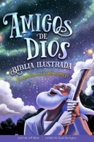 Amigos De Dios-Biblia Ilustrada