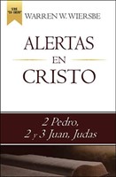 Alertas En cristo 2 De Pedro, 2 y 3 De juan, Judas - Serie En Cristo