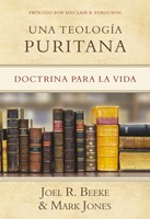 Una Teología Puritana (Tapa Dura)