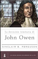 La Devocion Trinitaria de John Owen (Rústica) [Libro]