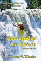 Intrépidos en Cristo: Hechos 13-28 (Rústica)