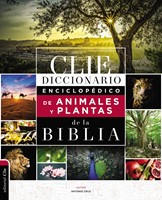 Diccionario Enciclopédico de Animales Y Plantas De La Biblia (Tapa Dura)