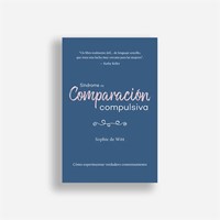 Síndrome de comparación compulsiva (Tapa Rústica) [Libro]