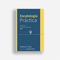 Escatología práctica (Tapa Rústica) [Libro]