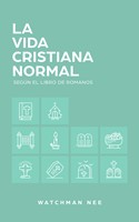 La Vida Cristiana Normal (Rústica)