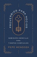 Proverbios para Necios (Rústica)
