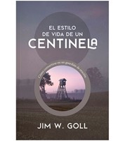 El Estilo de Vida de un Centinela (Rústica)