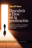 Descubrir a Dios en la Predicación (Rústica)