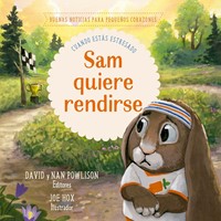 Sam Quiere Rendirse (Tapa Dura)