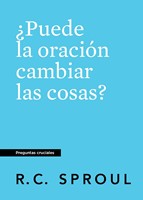 Puede la Oración Cambiar las Cosas (Rústica)