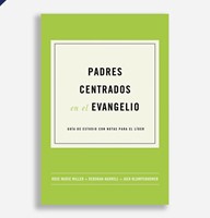 Padres Centrados En El Evangelio (Rústica)