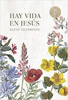 RVR 1960 Nuevo Testamento Hay Vida En Jesús (Rústica, Flores)