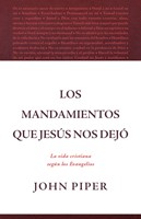 Los Mandamientos que Jesús nos Dejó (Rústica)