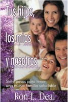 Tus Hijos, Los Míos Y Nosotros (Rústica)