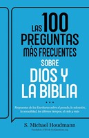 Las 100 Preguntas Más Frecuentes Sobre Dios y La Biblia (Rústica)