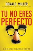 Tú No Eres Perfecto (Rústica)