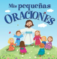 Mis Pequeñas Oraciones (Unilit)