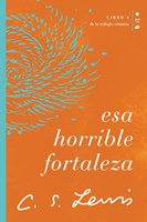 Esa Horrible Fortaleza (Rústica)