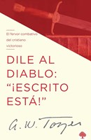 Dile al diablo: ¡Escrito Está! (Rústica)