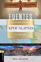 Fuentes que dieron origen al Apocalipsis de San Juan (Rústica)