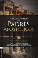 Obras Escogidas de los Padres Apostólicos (Rústica)