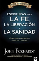 Escrituras para la Fe, la Liberación y la Sanidad (Rústica)