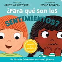 ¿Para Qué Son los Sentimientos? (Tapa Dura)