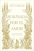 Reavivada por el Amor (Rústica)