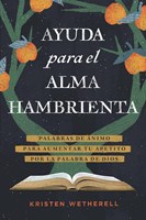 Ayuda para el Alma Hambrienta (Rústica)
