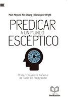 Predicar a un Mundo Escéptico (Rústica)