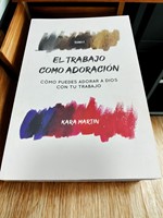 El Trabajo como Adoración, Tomo 1 (Rústico)