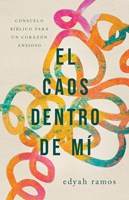 El Caos Dentro de Mí (Rústica)