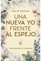Una Nueva Yo frente al Espejo (Rústica)