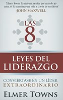 Las 8 Leyes del Liderazgo (Rústica)