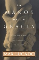 En Manos De La Gracia (Rústica)