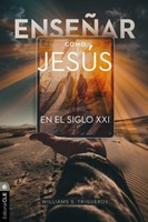 Enseñar como Jesús en el siglo XXI (Rústica)