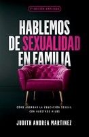 Hablemos de Sexualidad en la Familia (Rústica)