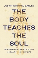 The Body Teaches The Soul (Rústica)