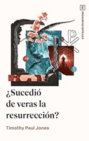¿Sucedió de veras la Resurreción? (Rústica)